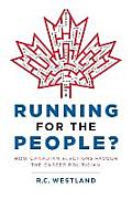 Running for the People?: How Canadian Elections Favour the Career Politician