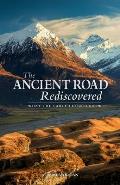 The Ancient Road Rediscovered: What the early church knew...