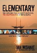 Elementary: The Explosive File on Scott Watson and the Disappearance of Ben & Olivia - What Haven't They Told You?