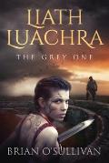 Liath Luachra The Grey One