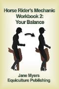 Horse Rider's Mechanic Workbook 2: Your Balance