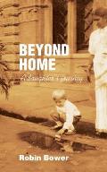 Beyond Home: A daughter's journey