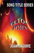 Song Title Series - Elton John