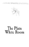 The Plain White Room