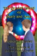 The Strange World of Mark and Anna