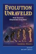 Title: Evolution Unraveled: How Science Disproves Evolution
