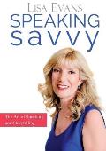 Speaking Savvy: The Art of Speaking and Storytelling