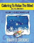Coloring To Relax The Mind: Winter Wonderland