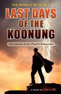 The World Without: Last Days of the Koonung