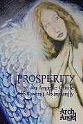 Prosperity: An angelic guide to living abundantly