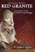Red Granite - The Grains of Truth Beneath the Sand of Egypt: IV Saqqara - Abusir