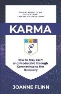 Karma: How to Stay Calm and Productive through Crisis to the Recovery