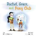 Rachel, Grace, and Pony Club
