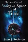 Songs of Space and Time: The Bygone Wars: Book 1