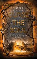 Curse the Soul: (The Harstone Legacy Book 2)