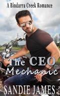 The CEO Mechanic: A Bindarra Creek Romance