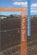 So Much Blood: And Other Stories from the Potato Field