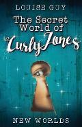 New Worlds: The Secret World of Curly Jones #1