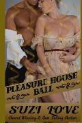 Pleasure House Ball: Book 3 Irresistible Aristocrats