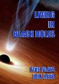 Living in Black Holes: Five Plays