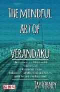 The Mindful Art of Verandaku: Micro Poems in a Macro World - Volume 1