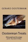 Oosterman Treats: Philosophical Musings; (post my vasectomy).