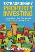 Extraordinary Property Investing: How an ordinary bank teller acquired 151 properties