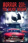 Horror 201: The Silver Scream
