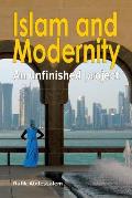 Islam and Modernity: An unfinished project