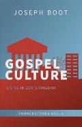 Gospel Culture: Living in God's Kingdom