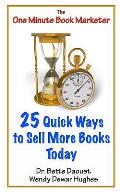 25 Quick Ways to Sell More Books Today