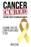 Cancer Cured: Victory Over The War On Cancer