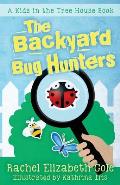 The Backyard Bug Hunters