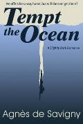 Tempt the Ocean: A Romantic Adventure (with a Naughty Splash)