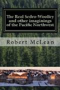 The Real Sedro-Woolley and other imaginings of the Pacific Northwest