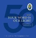 Your Word is Our Light: Celebrating Fifty Years of the Canadian Reformed Theological Seminary
