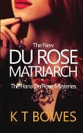 The New Du Rose Matriarch