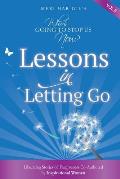 Who's Going To Stop Us Now? Lessons In Letting Go