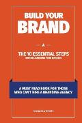 Build Your Brand: The 10 essential steps before launching your business