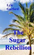 The Sugar Rebellion