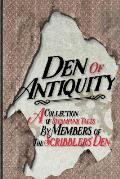 Den of Antiquity: A collection of Steampunk tales by Members of the Scribblers' Den