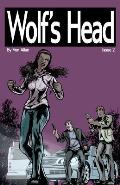 Wolf's Head - An Original Graphic Novel Series: Issue 2: 'Boom' and 'Heart'