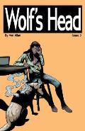 Wolf's Head - An Original Graphic Novel Series: Issue 3: 'Homegoing' and 'The End of Things'