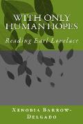 With Only Human Hopes: Reading Earl Lovelace