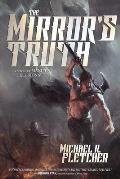 Mirrors Truth A Novel of Manifest Delusions