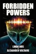 Forbidden Powers: Why You Should Ignore the Taboo Against ESP & Psi