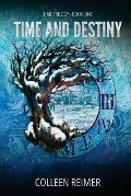Time And Destiny: Time Trilogy - Book One