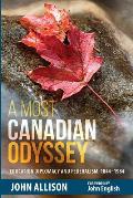 A Most Canadian Odyssey: Education Diplomacy and Federalism, 1844-1984