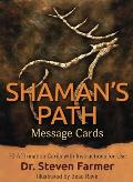 Shaman's Path Message Cards: 70 Affirmation Cards with Instructions for Use