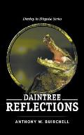 Daintree Reflections: Journey to Crocodile Country North Queensland